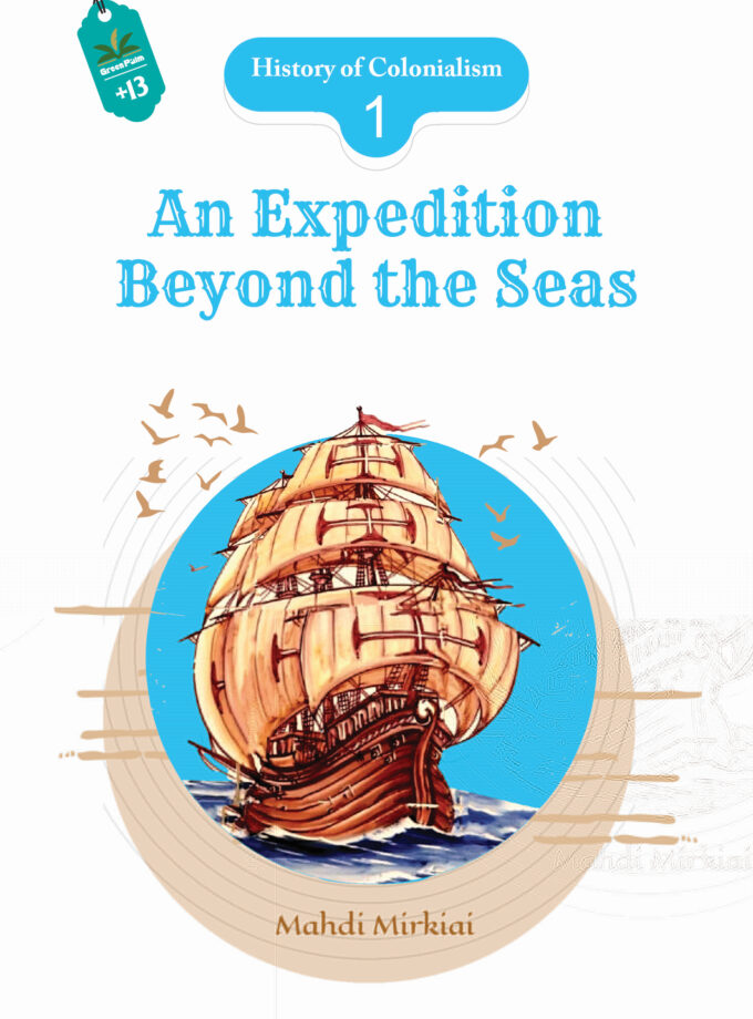 An expedition beyond the Seas