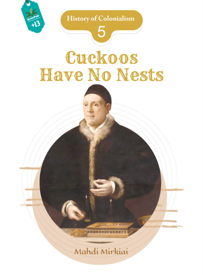 Cuckoos have no nests
